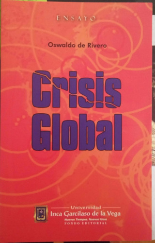 Crisis Global - Oswaldo De Rivero