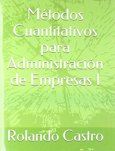 Libro: Métodos Cuantitativos Para Administración De Empresas