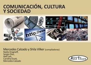 Comunicacion Cultura Y Sociedad