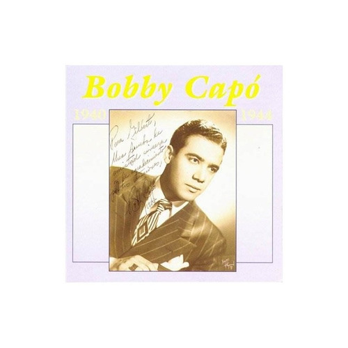 Capo Bobby 1940-44 Usa Import Cd Nuevo