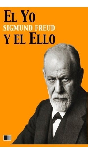 Libro : El Yo Y El Ello  - Sigmund Freud 