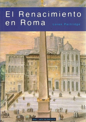 Renacimiento En Roma, Partridge, Ed. Akal