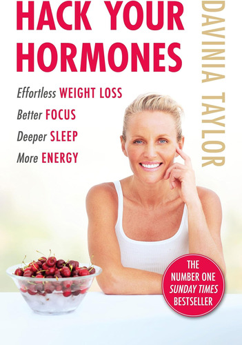 Hack Your Hormones: The Number One Sunday Times Bestseller /