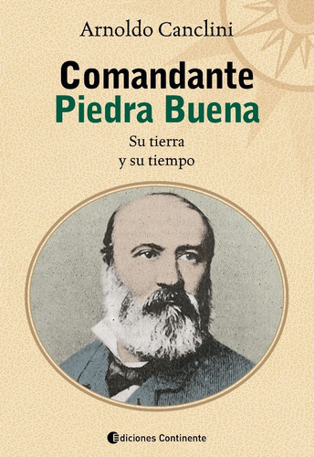 Comandante Piedra Buena - Su Tierra Y Su Tiempo - Canclini