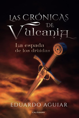 Libro Las Crónicas De Vulcania La Espada De Los Druidas (sp