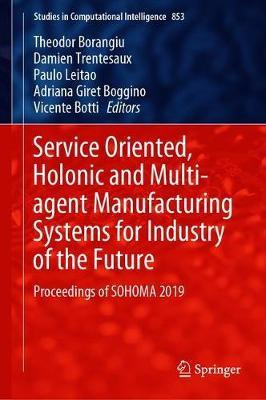 Libro Service Oriented, Holonic And Multi-agent Manufactu...