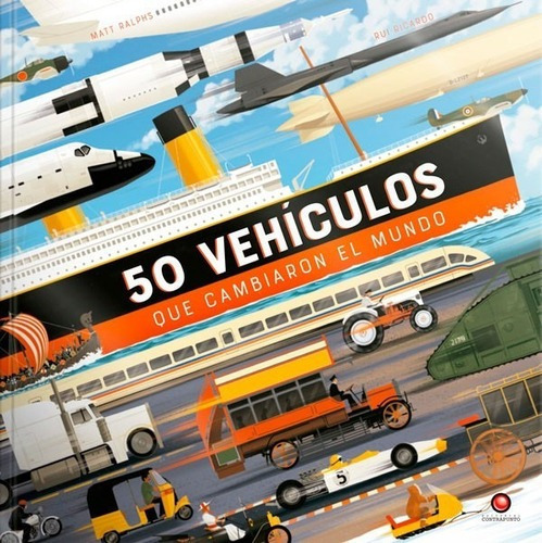 Libro 50 Vehiculos Que Cambiaron El Mundo