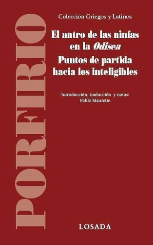 Libro: Antro De Las Ninfas En La Odisea, El. Porfirio. Losad