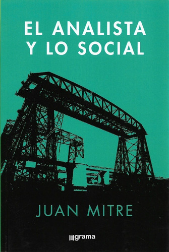 Analista Y Lo Social  Juan Mitre (gr)