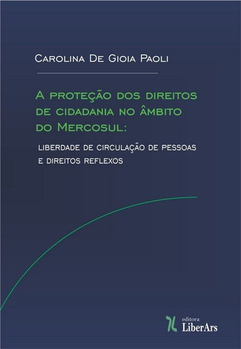 Proteção Dos Direitos De Cidadania No Ãmbito Do Mercosul,