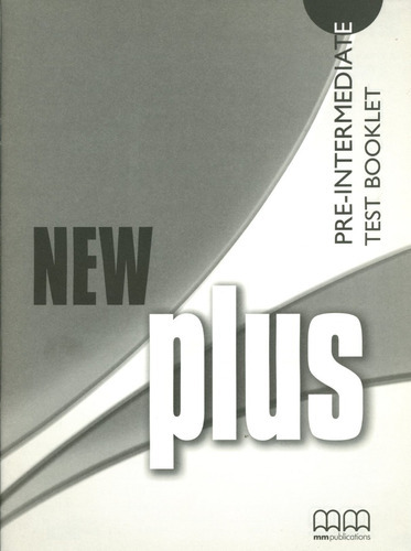 New Plus - Pre-intermediate - Test Booklet - E., S, De Moutsou E. / Parker S.. Editorial Mm Publications, Tapa Blanda En Inglés, 2001