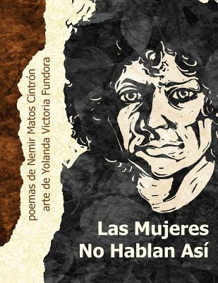 Libro La Mujeres No Hablan Asi - Fundora, Yolanda V.