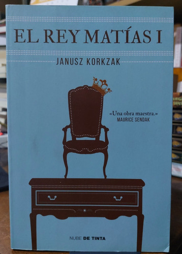 El Rey Matias 1 Janusz Korkzak - (ltc)