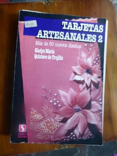 Tarjetas Artesanales 2 - Gladys Maria Quintero De Trujillo -