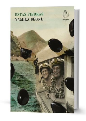 Libro Estas Piedras Yamila Bêgné