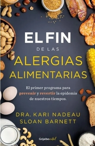 El Fin De Las Alergias Alimentarias - Nadeau, Barnett