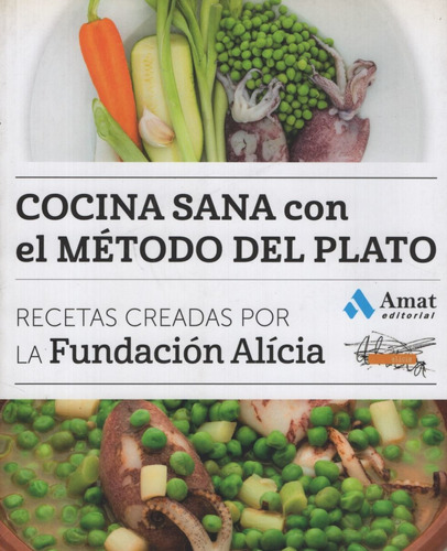 Cocina Sana Con El Metodo Del Plato - Fundación Alicia