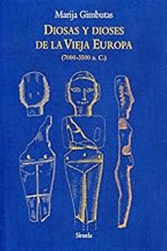 Diosas Y Dioses De La Vieja Europa: 102 (el Árbol Del Paraís