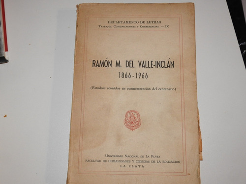 Ramon Del Valle Inclan - 1866-1966 