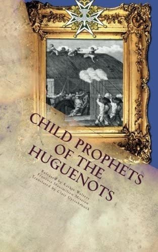 Libro Child Prophets Of The Huguenots-inglés&..