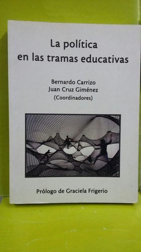 La Política En Las Tramas Educativas 