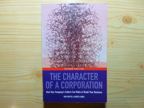 The Character Of A Corporation - Goffee & Jones