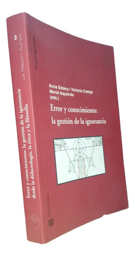 Error Y Conocimiento. 1a Ed. Camps. Comares. (Reacondicionado)