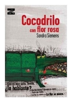 Libro Cocodrilo Con Flor Rosa De Sandra Siemens