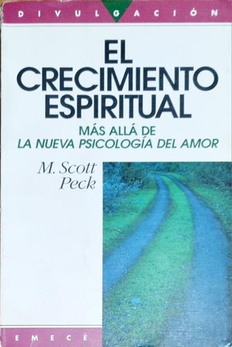 El Crecimiento Espiritual M. Scott Peck Mendoza - Envíos 