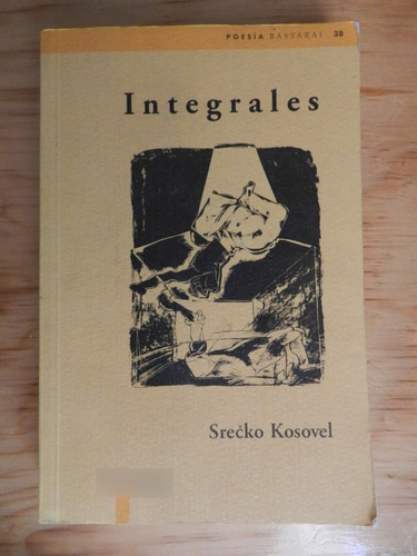Srecko Kosovel, Integrales, Trad. De Santiago Martín