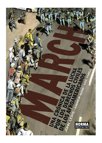 March. Una Crónica De La Lucha Por Los Derechos Civiles De L