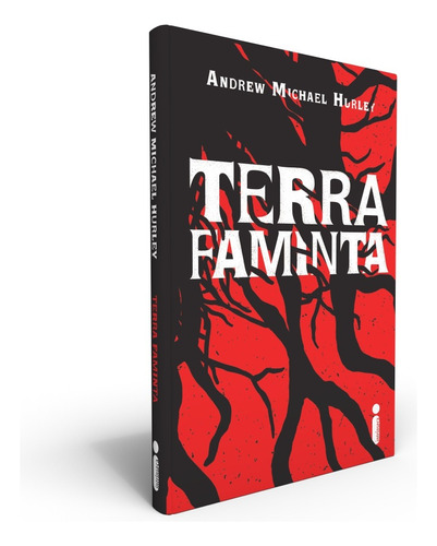 Terra Faminta, de Michael Hurley, Andrew. Editora Intrínseca Ltda.,John Murray, capa dura em português, 2021