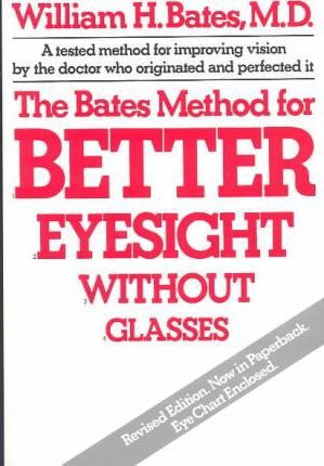 Libro The Bates Method For Better Eyesight Without Glasse...