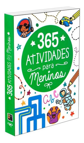 365 ATIVIDADES PARA MENINOS: Não Aplica, de : 2002 / Organizado por: Editora Pe da Letra. Não aplica, vol. Não Aplica. Editorial PÉ DA LETRA, tapa mole, edición não aplica en português, 2021