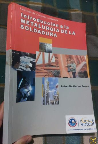 Libro Metalurgia De La Soldadura Carlos Fosca