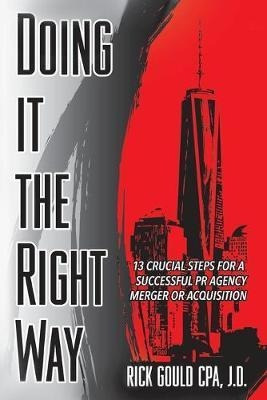 Doing It The Right Way : 13 Crucial Steps For A Successfu...