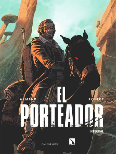 Libro - El Porteador - Dimitri Armand - Ponent Mon Tapa Dur