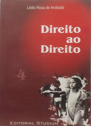 Livro Direito Ao Direito Iv - Lédio Rosa De Andrade - Editora Studium (Usado)