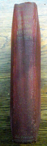 Pla, J. Historia De La Segunda República Española .tomo Ii (Usado)