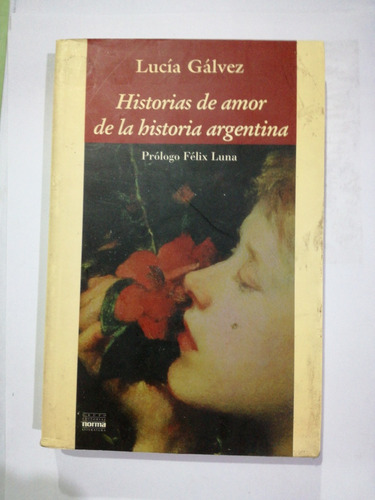 Historias De Amor De La Historia Argentina