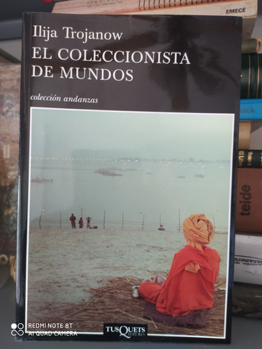 El Coleccionista De Mundos / Ilija Trojanow