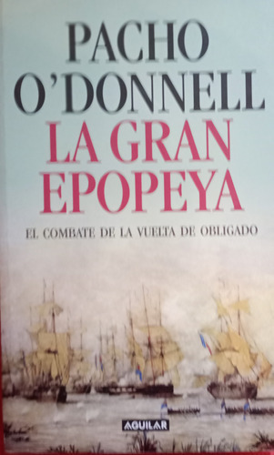 Libro La Gran Epopeya Pacho O Donnell