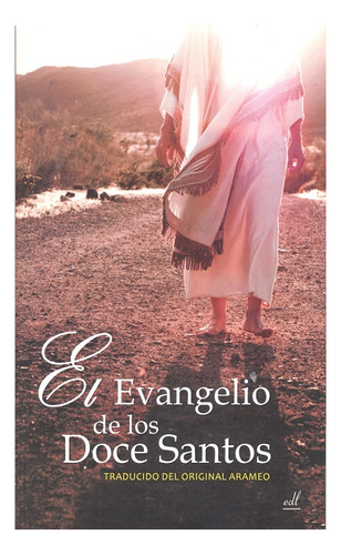 El Evangelio De Los Doce Santos