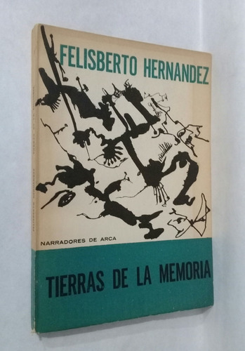 Tierras De La Memoria De Felisberto Hernandez 1965