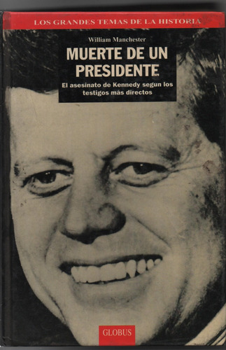 Muerte De Un Presidente - William Manchester -  Ñ888