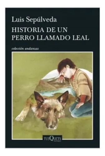 Historia De Un Perro Llamado Leal