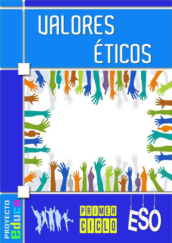 Valores Eticos, De Rodriguez Grau, Antonio Pascual Rodriguez Grau. Editorial Proyecto Educa, Tapa Dura En Español