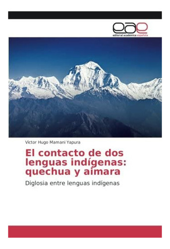 Libro: El Contacto Dos Lenguas Indígenas: Quechua Y Aimar&..