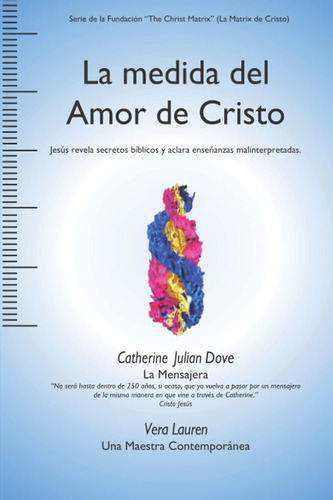 Libro La Medida Del Amor Cristo Jesús Revela Secretos Bí