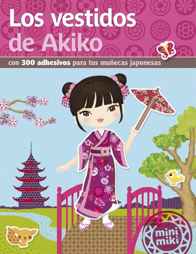 Los Vestidos De Akiko - Mini Miki - Libro Con Stickers  V&r